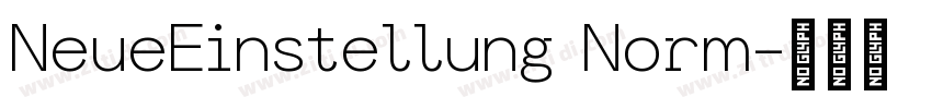 NeueEinstellung Norm字体转换